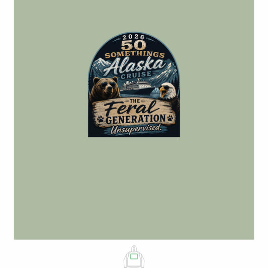 Printify Florida Villages of  Alaska Cruise 2026 Hoodie — "50 Somethings Unsupervised" with "Feral" design