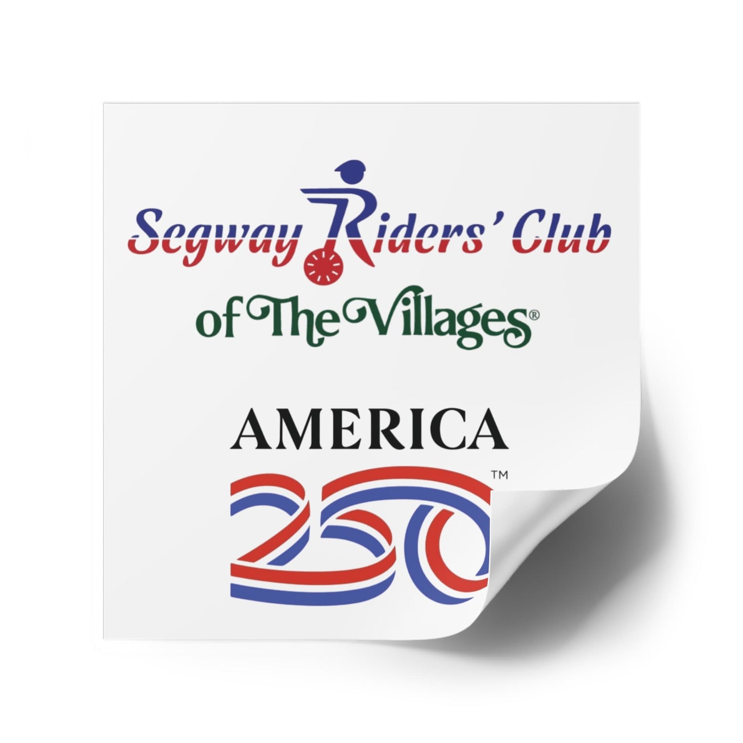 Printify Florida Villages of  Segway Riders' Club of The Villages "America 250" Square Sticker