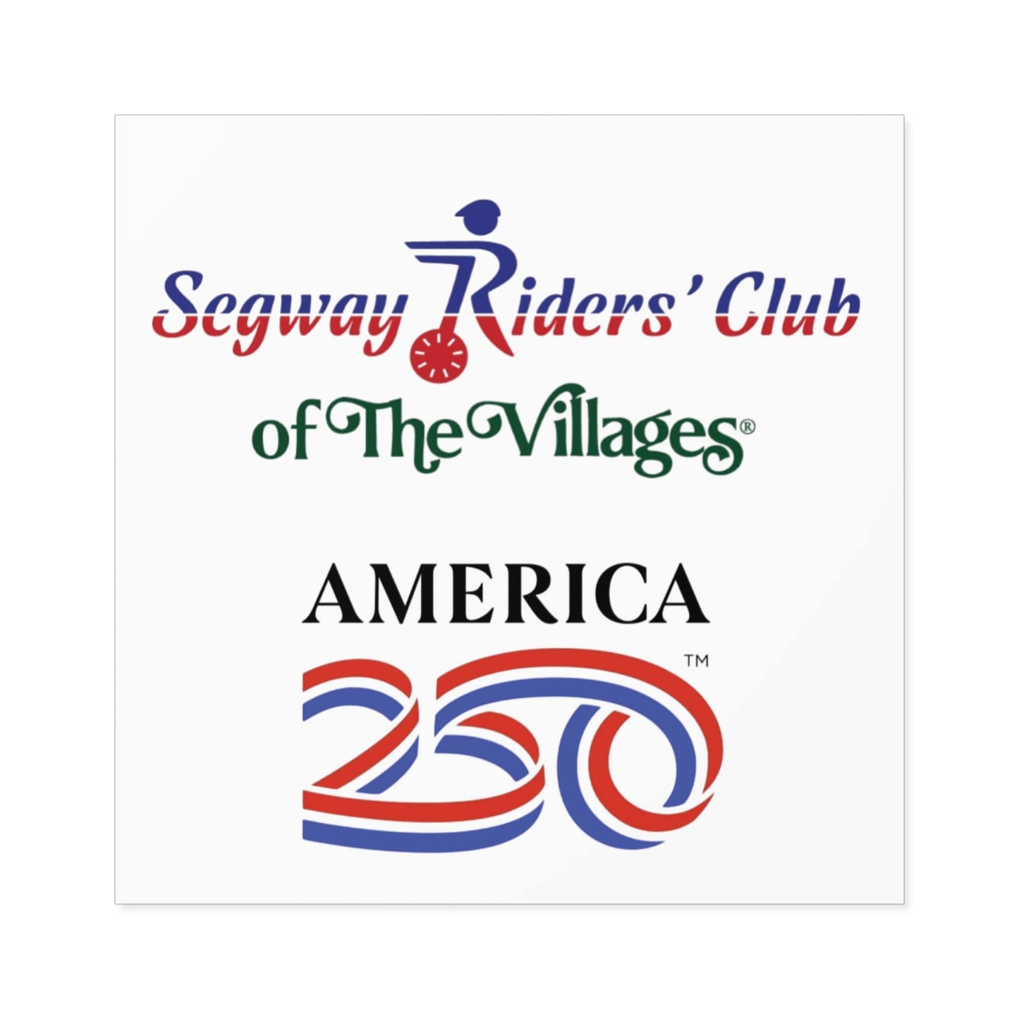 Printify Florida Villages of  Segway Riders' Club of The Villages "America 250" Square Sticker