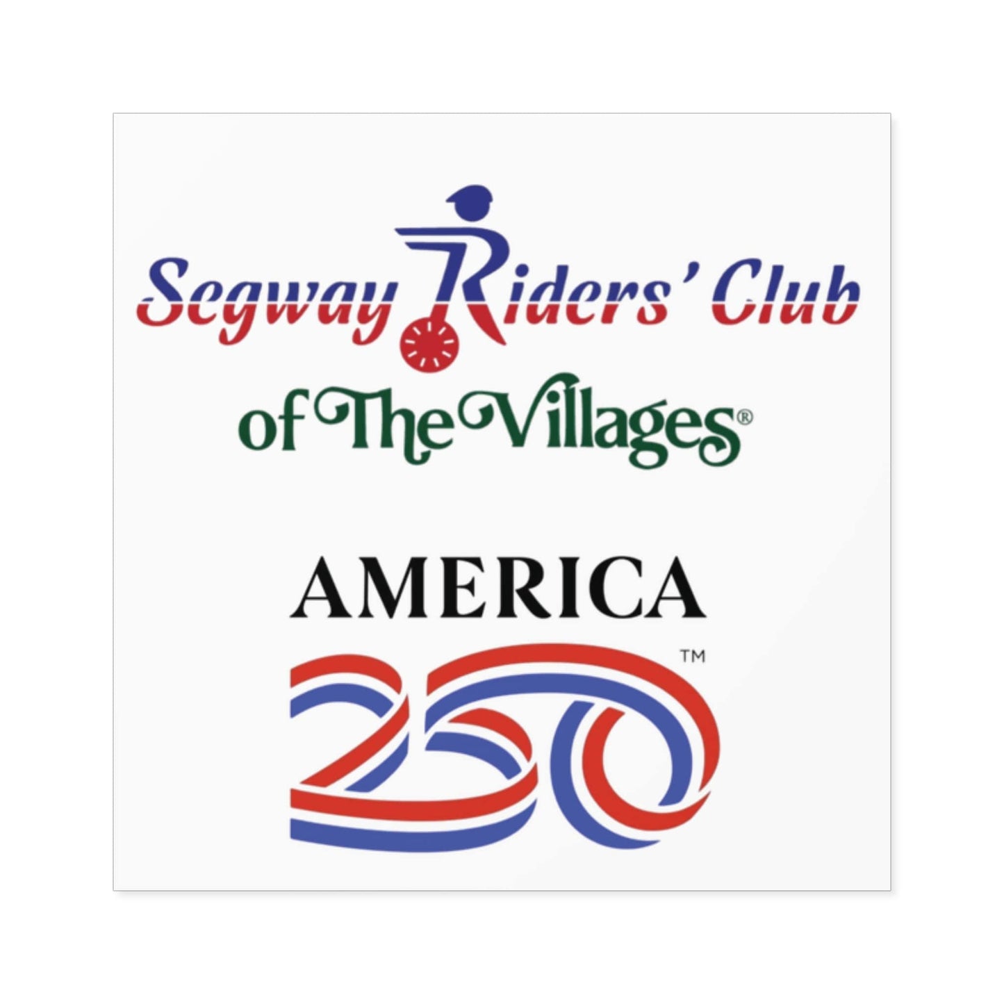 Printify Florida Villages of  Segway Riders' Club of The Villages "America 250" Square Sticker