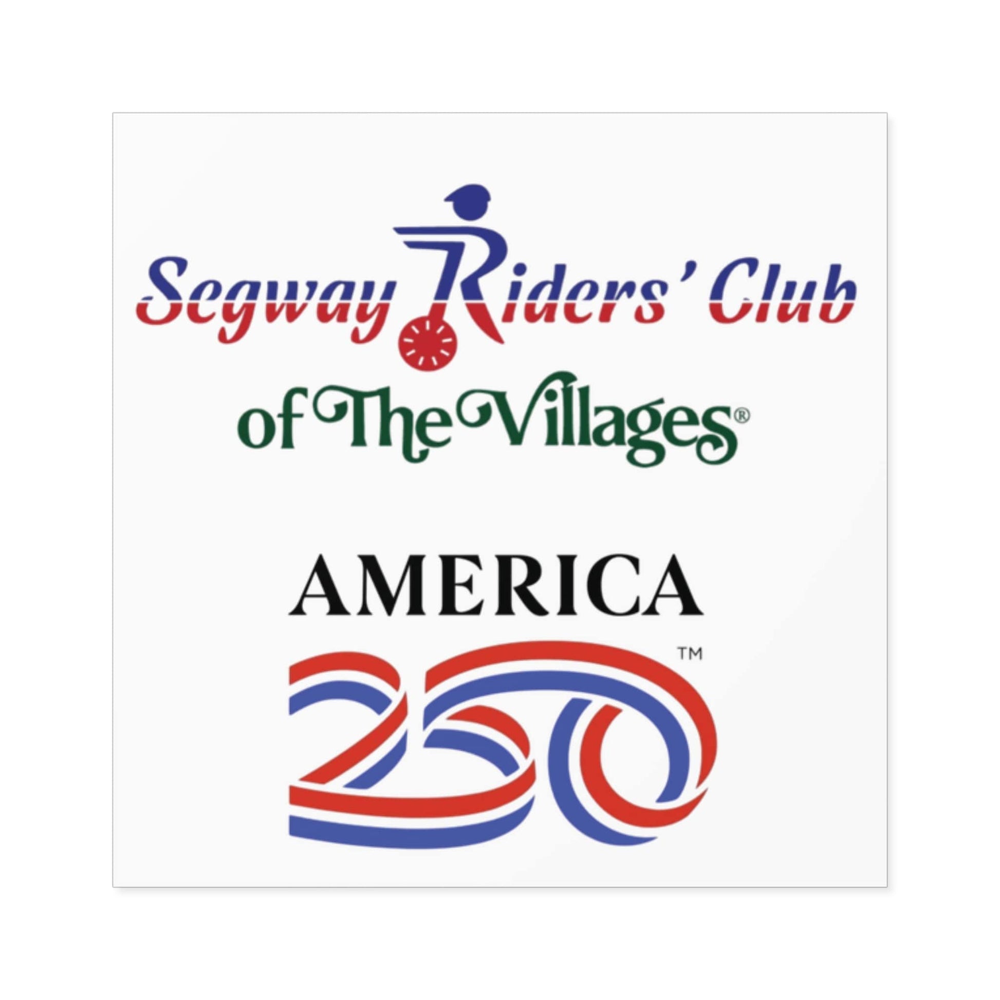 Printify Florida Villages of  Segway Riders' Club of The Villages "America 250" Square Sticker